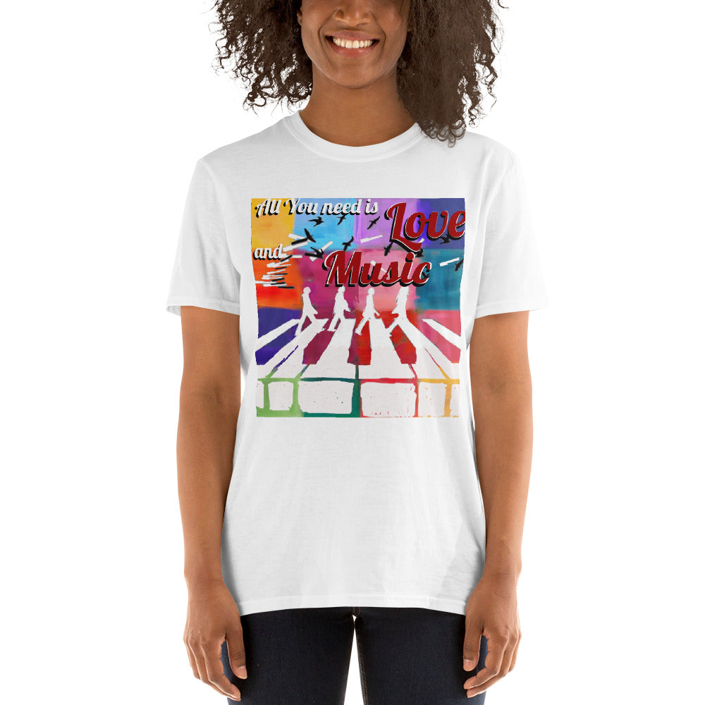 ALL YOU NEED IS LOVE AND MUSIC.  Kurzarm-Unisex-T-Shirt